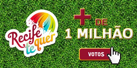 Ação promo "Recife Te Quer" supera um milhão de votos Ação promo "Recife Te Quer" supera um milhão de votos