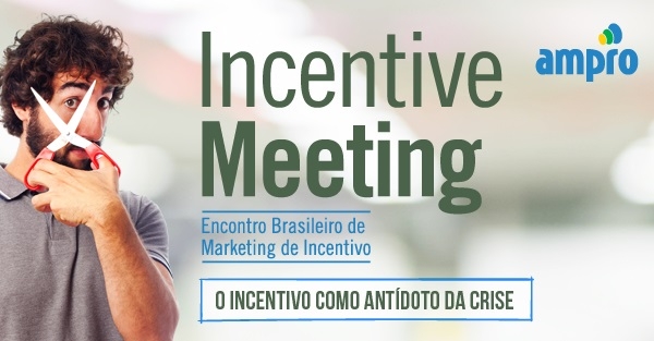 II AMPRO Incentive Meeting traz tendências do Incentivo