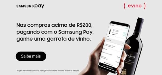 Samsung Pay e Evino fazem ação promo