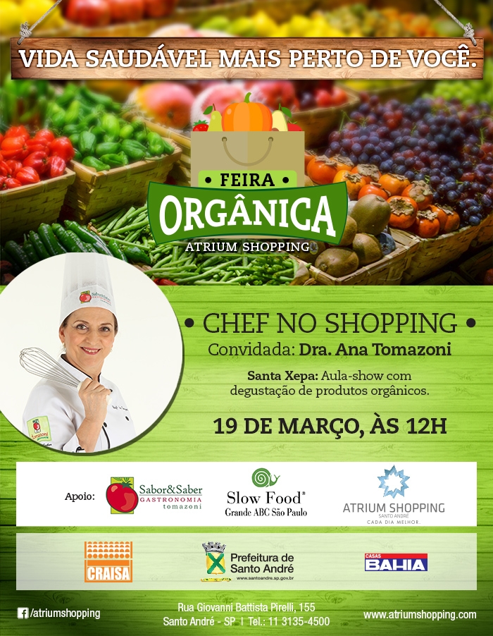  "Cheff no shopping" é a atração para o público neste sábado.   