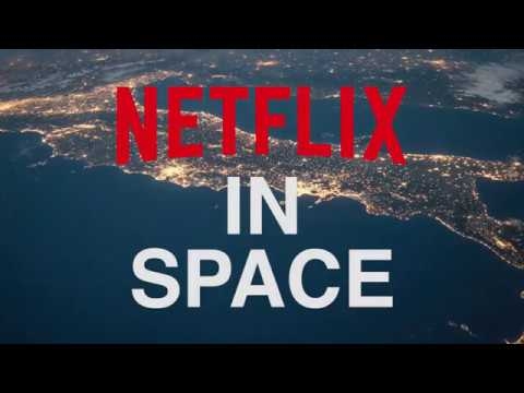 Netflix levou seu serviço para o espaço