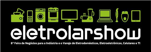 Tem início hoje em São Paulo a Eletrolar Show 