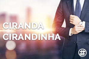 CIRANDA, CIRANDINHA. Ouça e saiba quem foi para onde