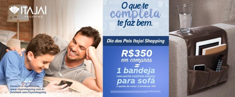 Campanha de Dia dos Pais do Itajaí Shopping terá brinde exclusivo