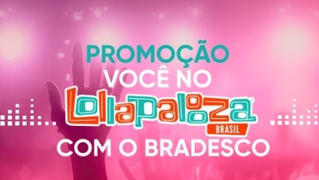 Bradesco sai na frente no Lollapalooza