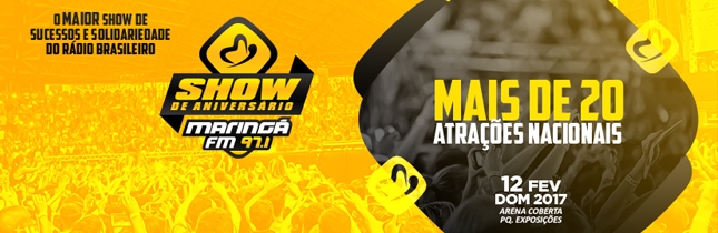 Show de Aniversário da Maringá FM acontece neste domingo