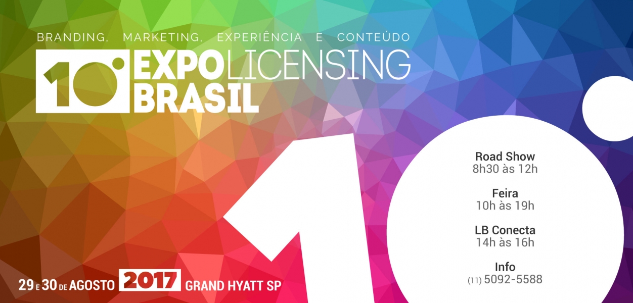 10ª edição da Expo Licensing Brasil 2017