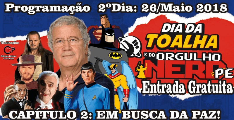 Confira as atrações do Dia da Toalha e Orgulho Nerd-PE