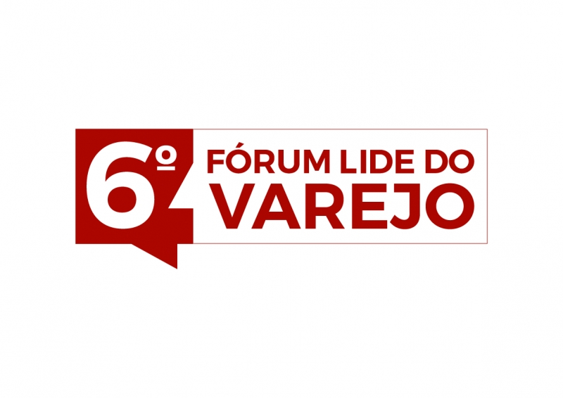 6º Fórum LIDE do Varejo