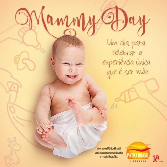 Pátio Brasil abre inscrições para o "Mammy Day" Pátio Brasil abre inscrições para o "Mammy Day"
