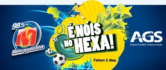 Metropolitana FM lança "É nóis no hexa"