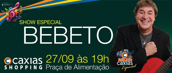 Bebeto faz show no Palco Caxias Especial