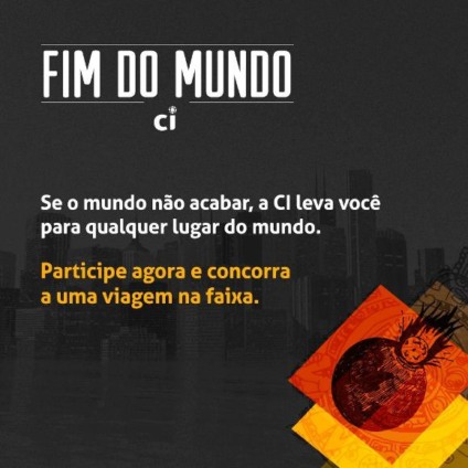 Ganhe uma viagem se o mundo não acabar
