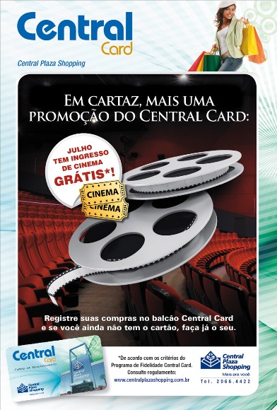 Fidelidade dá direito a cinema grátis no Central Plaza
