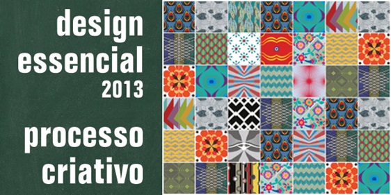 Processo Criativo é tema do Design Essencial 2013