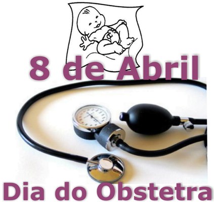 12 de Abril - Dia do Obstetra