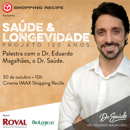 Longevidade Saudável é tema de palestra no Shopping Recife