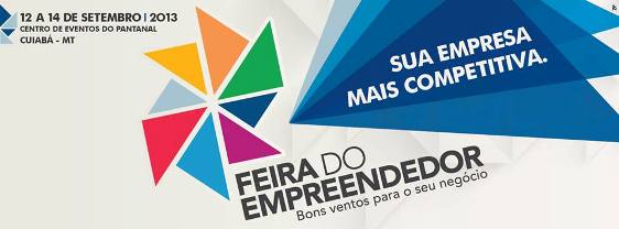 Cuiabá recebe hoje a Feira do Empreendedor 