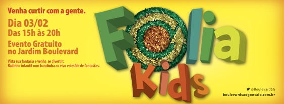 Boulevard São Gonçalo apresenta Folia Kids