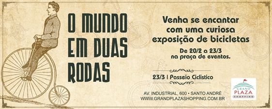 Grand Plaza recebe exposição "O Mundo em Duas Rodas"