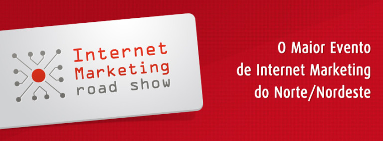Internet Marketing Road Show chega a Salvador