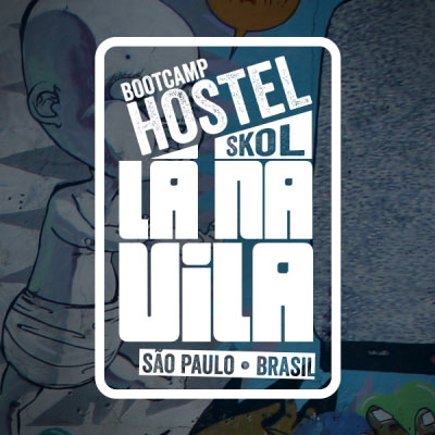 Skol patrocina o "Bootcamp Hostel Lá na Vila"