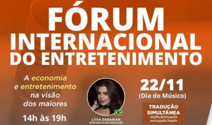 Fórum Internacional do Entretenimento reúne grandes nomes do showbizz