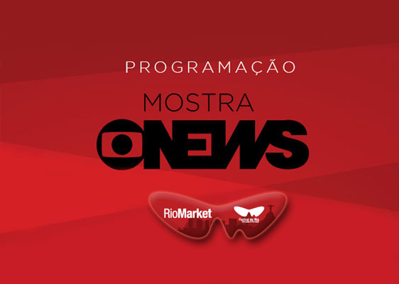 GloboNews tem destaque no RioMarket