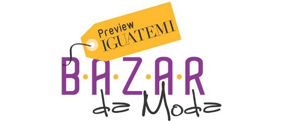 Bazar da Moda realiza preview no Iguatemi