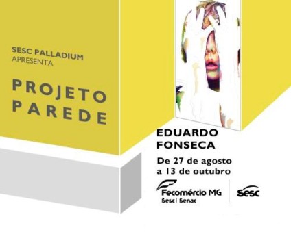 Projeto Parede recebe obra de Eduardo Fonseca