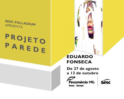 Projeto Parede recebe obra de Eduardo Fonseca