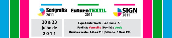 21ª Sign e Serigrafia e 2ª FutureTEXTIL acontecem juntas em SP