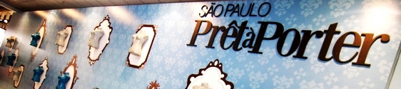 São Paulo Prêt-à-Porter recebeu visitantes do Brasil inteiro