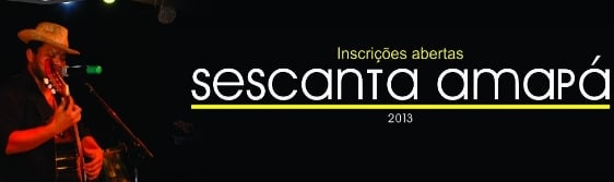 Casa da Cultura recebe inscrições para Sescanta 2013
