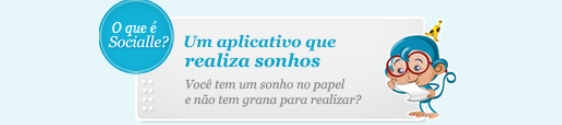 Socialle lança aplicativo para realização de sonhos
