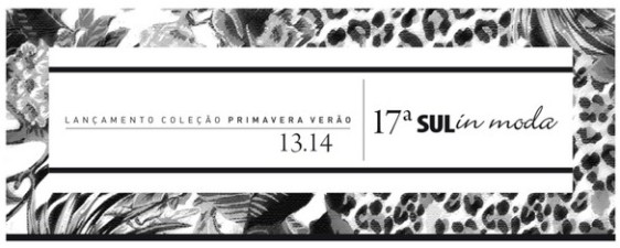 Evento marca lançamento da Sul in Moda