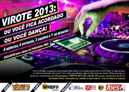 Virote 2013: Ou fica acordado ou dança