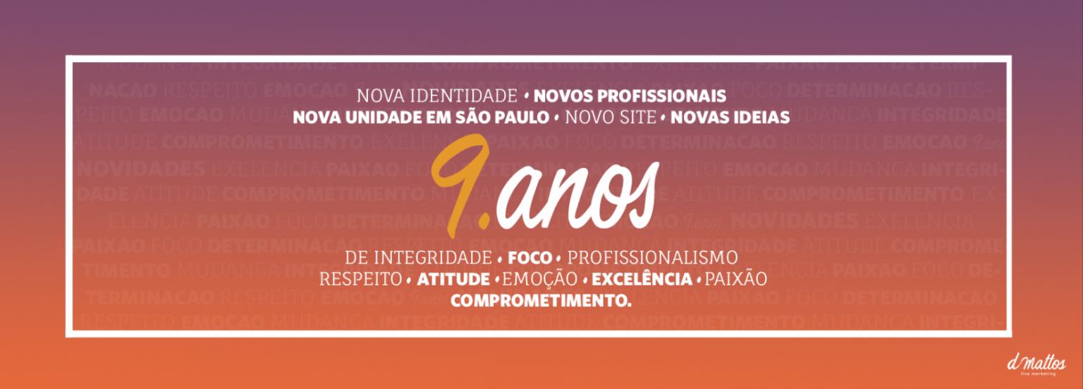 A d.mattos faz nove anos e comemora projetos de sucesso A d.mattos faz nove anos e comemora projetos de sucesso