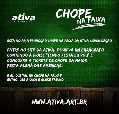 Chope na faixa na ação promo da Ativa Comunicação