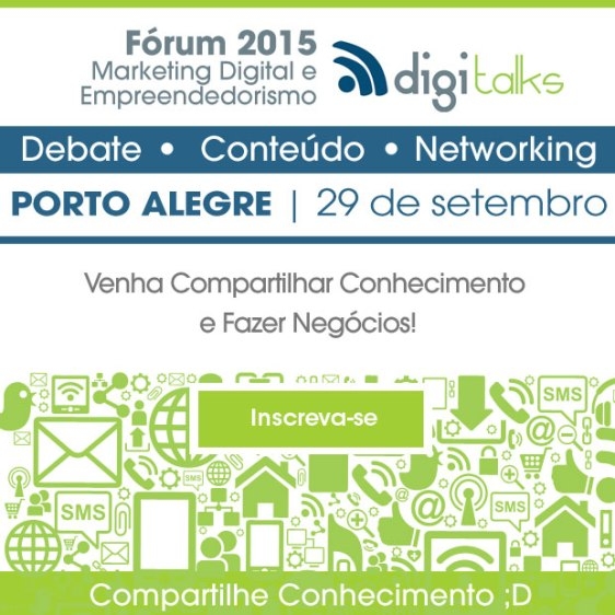 Porto Alegre recebe o Fórum de Marketing Digital Porto Alegre recebe o Fórum de Marketing Digital