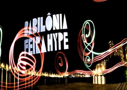 Babilônia Feira Hype traz moda e arte em novo espaço