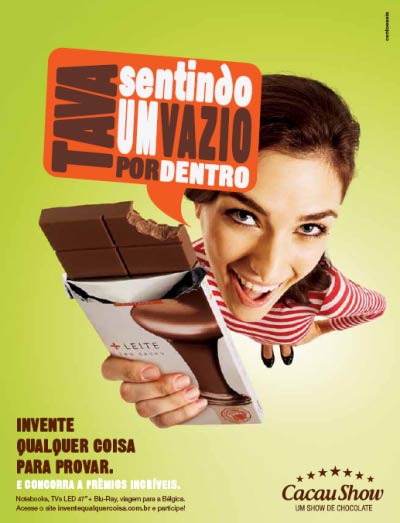 Vale "qualquer coisa" na ação promocional da Cacau Show