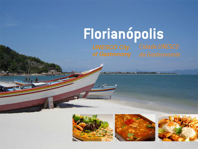 Florianópolis é eleita Cidade Unesco da Gastronomia