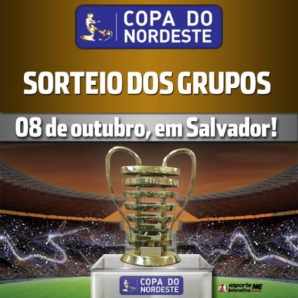 Sorteio da Copa do Nordeste será em outubro