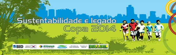 Seminário Copa 2014: sustentabilidade e legado