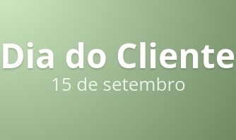 dia do cliente 