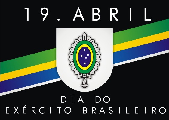 19 de Abril - Dia do Exército Brasileiro