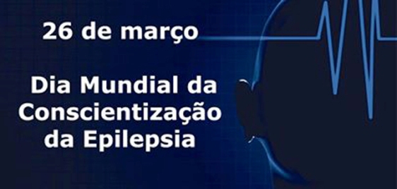 26 - Dia Mundial da Conscientização da Epilepsia
