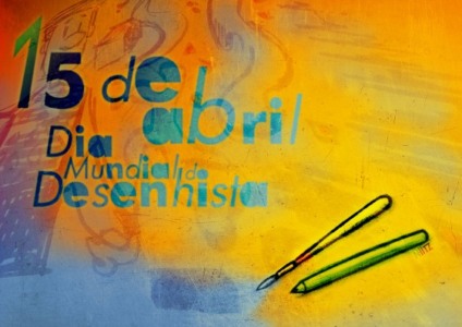 15 de Abril - Dia Mundial do Desenhista