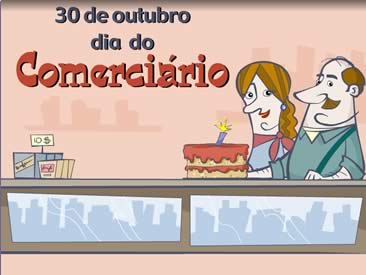 30 de Outubro - Dia do Comérciário